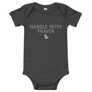 HANDLE WITH PRAYER onesie