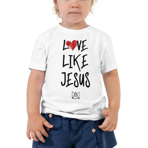 LOVE LIKE JESUS Toddler Tee